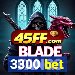 3300 bet